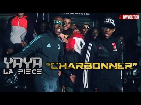 YayaLaPiece - Charbonner I Daymolition