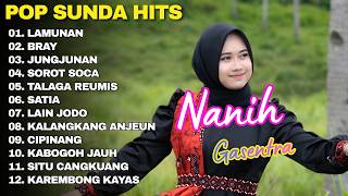 Download lagu POP SUNDA FULL ALBUM NANIH GASENTRA 'LAMUNAN, BRAY' | KUMPULAN POP SUNDA TERBAIK mp3