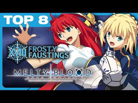 MBTL Top 8 - Frosty Faustings XVIII 2026 Melty Blood Type Lumina Tourney