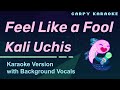 Kali Uchis Feel Like A Fool Karaoke