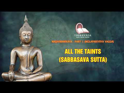 3. All The Taints (Sabbasava-Sutta) | Majjhimanikāya - Part 1 (MŪLAPARIYĀYA VAGGA)