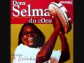 Selma do Côco - A Rolinha 