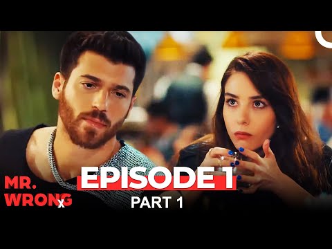 Mr. Wrong Episode 1 Part 1