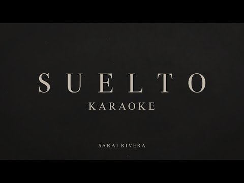 Sarai Rivera - Suelto (Karaoke)