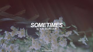 Download lagu Sometimes (English) Lyrics | U Seung Eun mp3 Download lagu Sometimes (English) Lyrics | U Seung Eun mp3