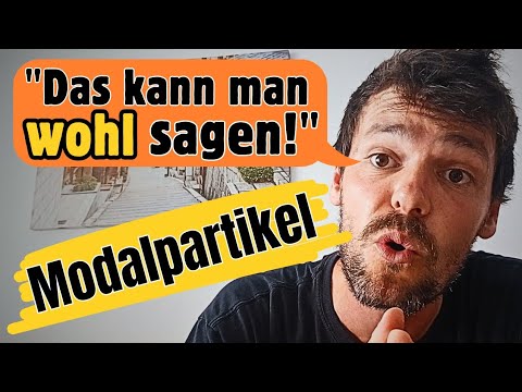 8 Sätze mit 'wohl' | Modalpartikel Grammatik Deutsch | Learn German B1/B2
