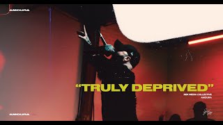 Truly Deprived Music Video