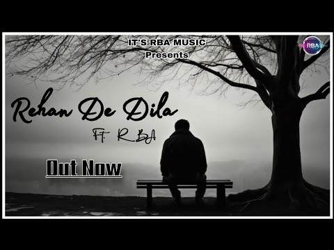 REHAN DE DILA - Ft. RBA (Official Audio)
