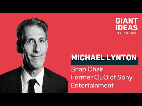 Snap Chair and Former Sony Entertainment CEO Michael Lynton, on Leadership and Mentorship