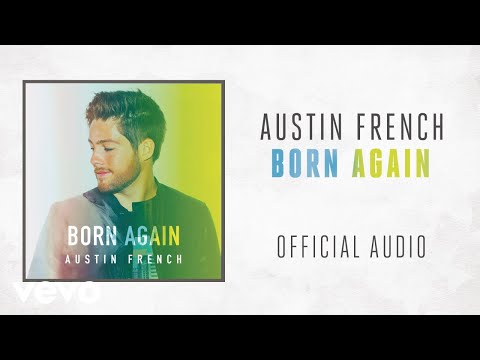 Austin French - Born Again (Audio)
