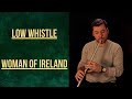 Low Whistle Air Mná na hÉireann (Woman of Ireland)