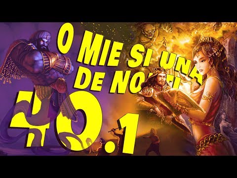 40.1. O Mie si Una de Nopti - Noaptea a Patruzecea 1/2