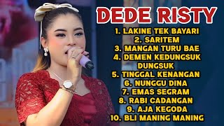 Download lagu DEDE RISTY FULL ALBUM TERBARU 2026 ‼️ Lakine Tek Bayari - Saritem mp3