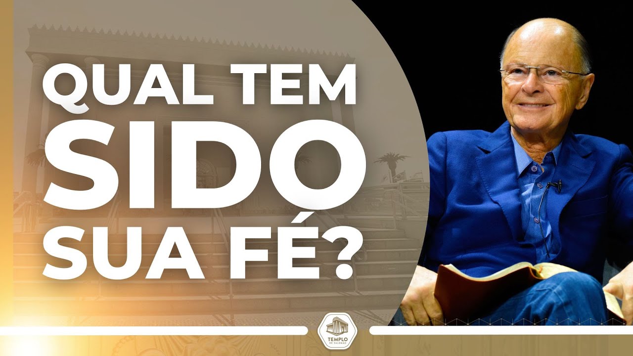 Qual tem sido a sua fé? BISPO EDIR MACEDO