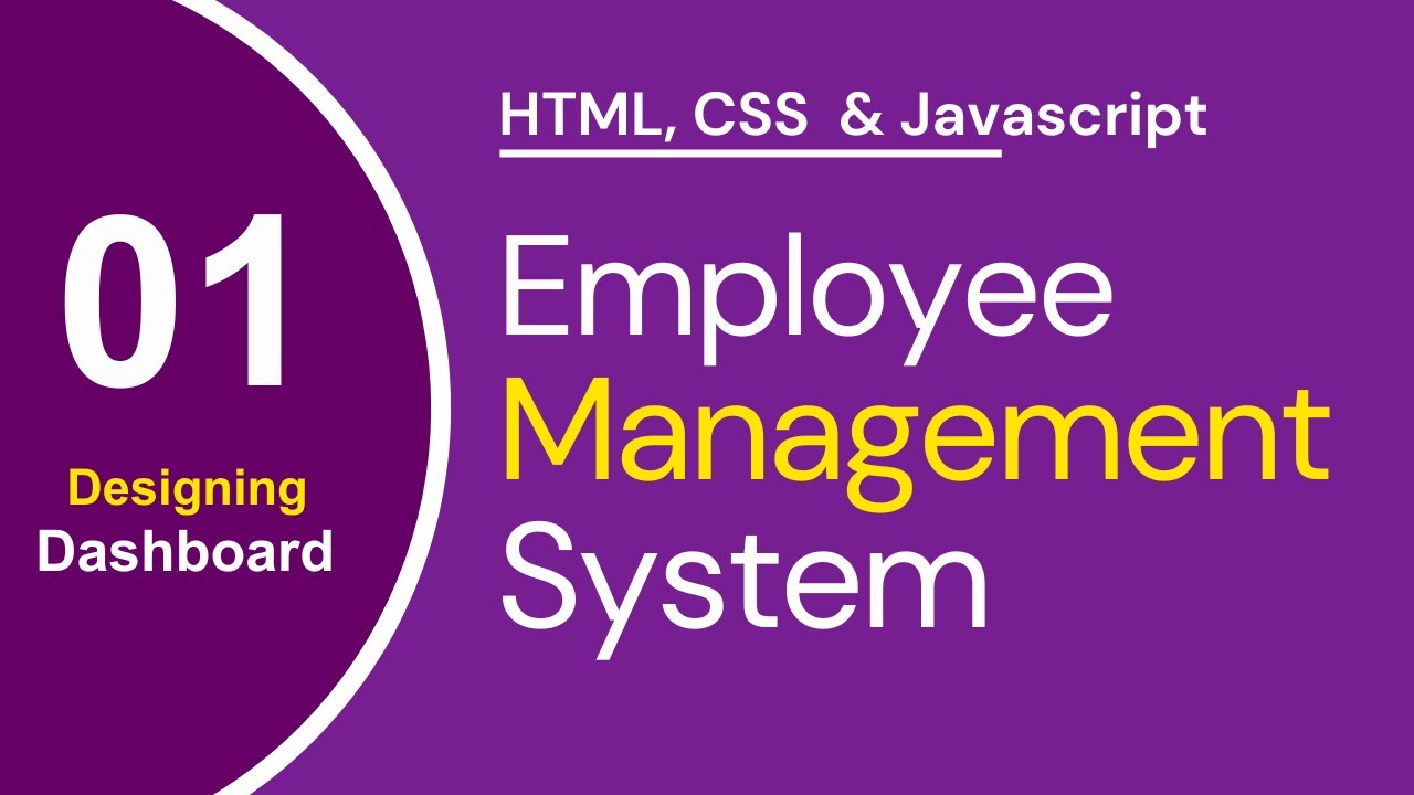 Designing Dashboard – Employee Management System | HTML, CSS & JavaScript Project for Beginners