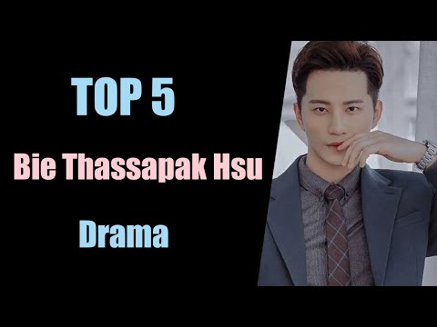 TOP 5 Bie Thassapak Hsu Drama list 2023 || Bie Thassapak Hsu drama