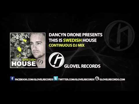 This is Swedish House presented by Dancyn Drone