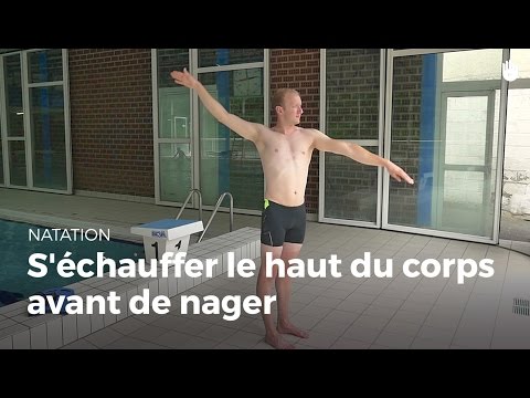 Exercices d'échauffement du haut du corps avant de nager