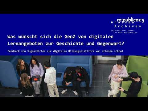 Video Thumbnail: re:publica 25: Past and Present: Wie lernt die GenZ aus Geschichte?