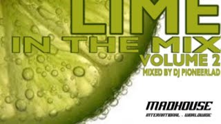 MADHOUSE  LIME IN THE MIX VOLUME 2