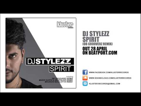 Dj Stylezz - Spirit (DB Grooverz Remix) [Preview] | Kluster Records