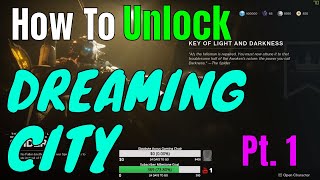 How To Unlock The Dreaming City (Part 1) | Destiny 2: Forsaken Guide