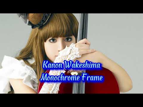Kanon Wakeshima - Monochrome Frame