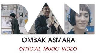 RAN - Ombak Asmara (Official Music Video)