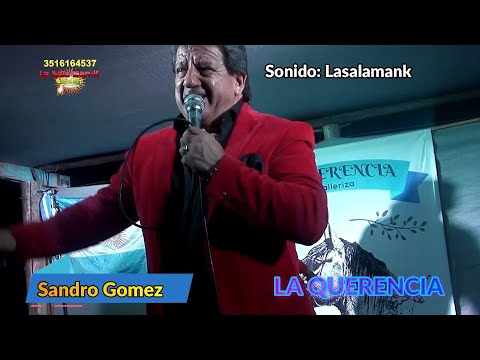 SANDRO GOMEZ - LA QUERENCIA (SONIDO LASALAMANK)