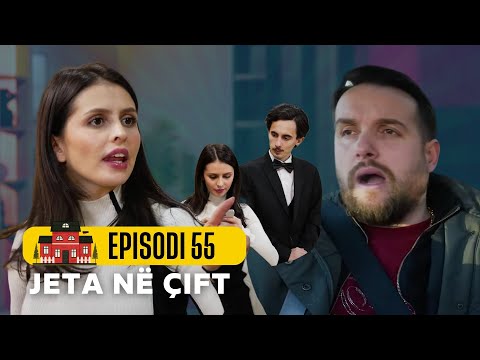 Jeta ne çift - Episodi 55 - Sezoni 2