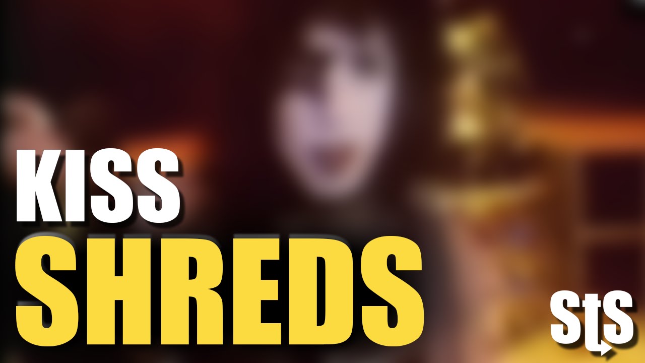 Kiss Shreds - YouTube