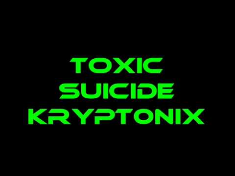 KRYPT0NiX-Toxic Suicide