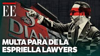 La multa de $571 millones a De la Espriella Lawyers, firma fundada por el presidente | El Espectador