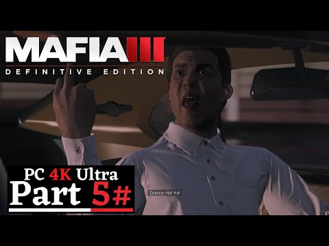 MAFIA III: Definitive Edition Gameplay Walkthrough Part 5 [4K 60FPS Ultra] - No Commentary