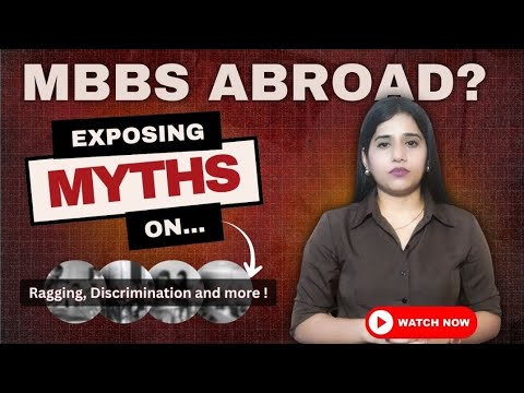 MBBS Abroad Myths | Truth Behind Studying MBBS Abroad