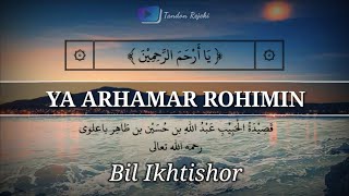 Download lagu Nasyid Ya Arhamar Rohimin || Bil Ikhtishor || Qosidah Habib mp3