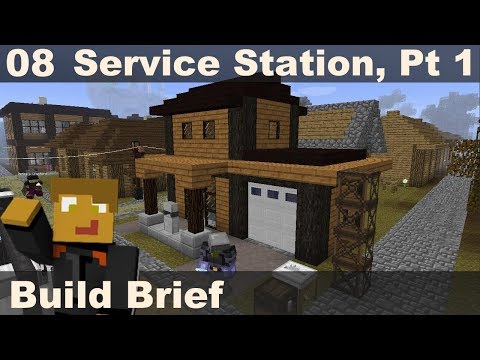 Build Brief 08 - Service Station, Pt 1