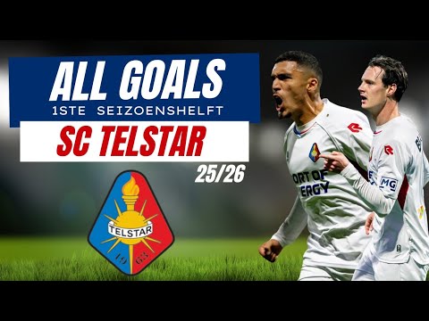 Alle Doelpunten SC Telstar | 1ste seizoenshelft 2025/2026