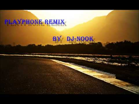 Playphone Remix by Dj NooK
