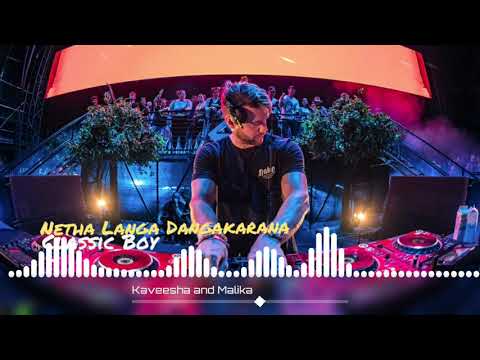 Netha langa dangakarana_(CLASSIC BOY)
