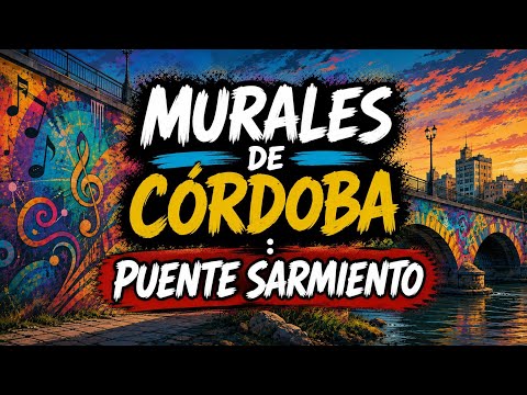 Murales de Córdoba : Puente Sarmiento: Rodrigo, Leonor Marzano, Chapulín Colorado, Messi y otros.