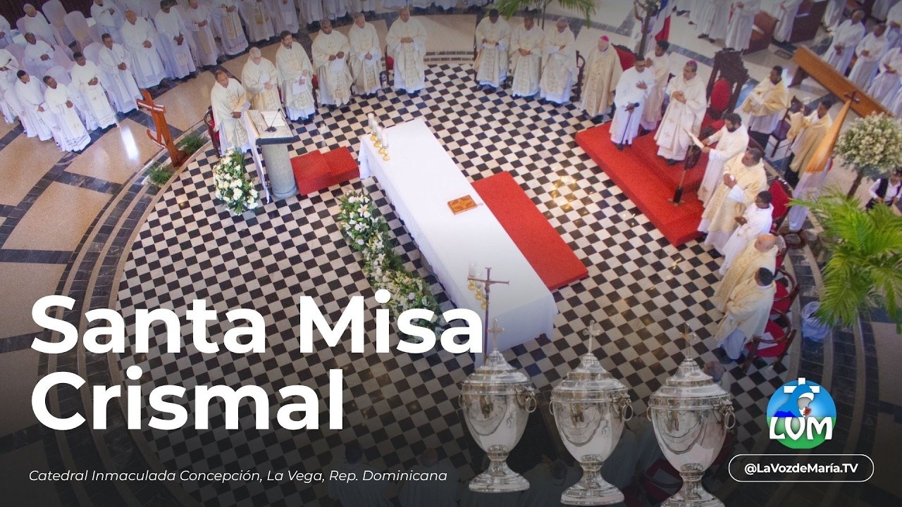 🔴 LIVE | Chrism Mass | from the Cathedral of La Vega, Holy Week 2026
