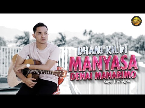 Dhani Rilvi - Manyasa Denai Manarimo (Official Music Video)