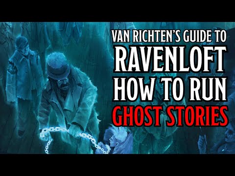 How To Run Ghost Stories | Van Richten's Guide to Ravenloft | D&D