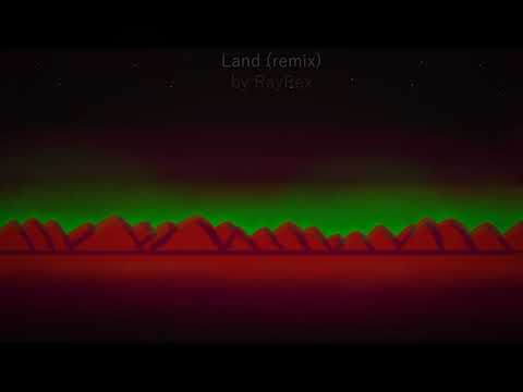 Taitoki - Land (Remix by RayRex)