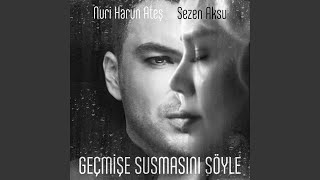 Geçmişe Susmasını Söyle