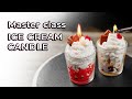 MASTER CLASS – ICE CREAM CANDLE DIY