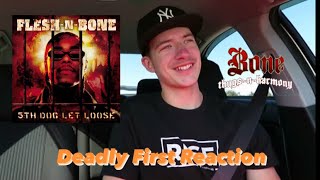 Flesh-N-Bone - Deadly (First Reaction/Review)
