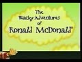 The Wacky Adventures Of Ronald Mcdonald The Complete Series All 6 Episodes