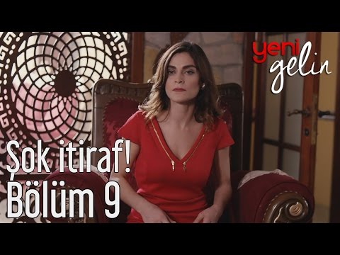 Yeni Gelin 9. Bölüm - Şok İtiraf!
